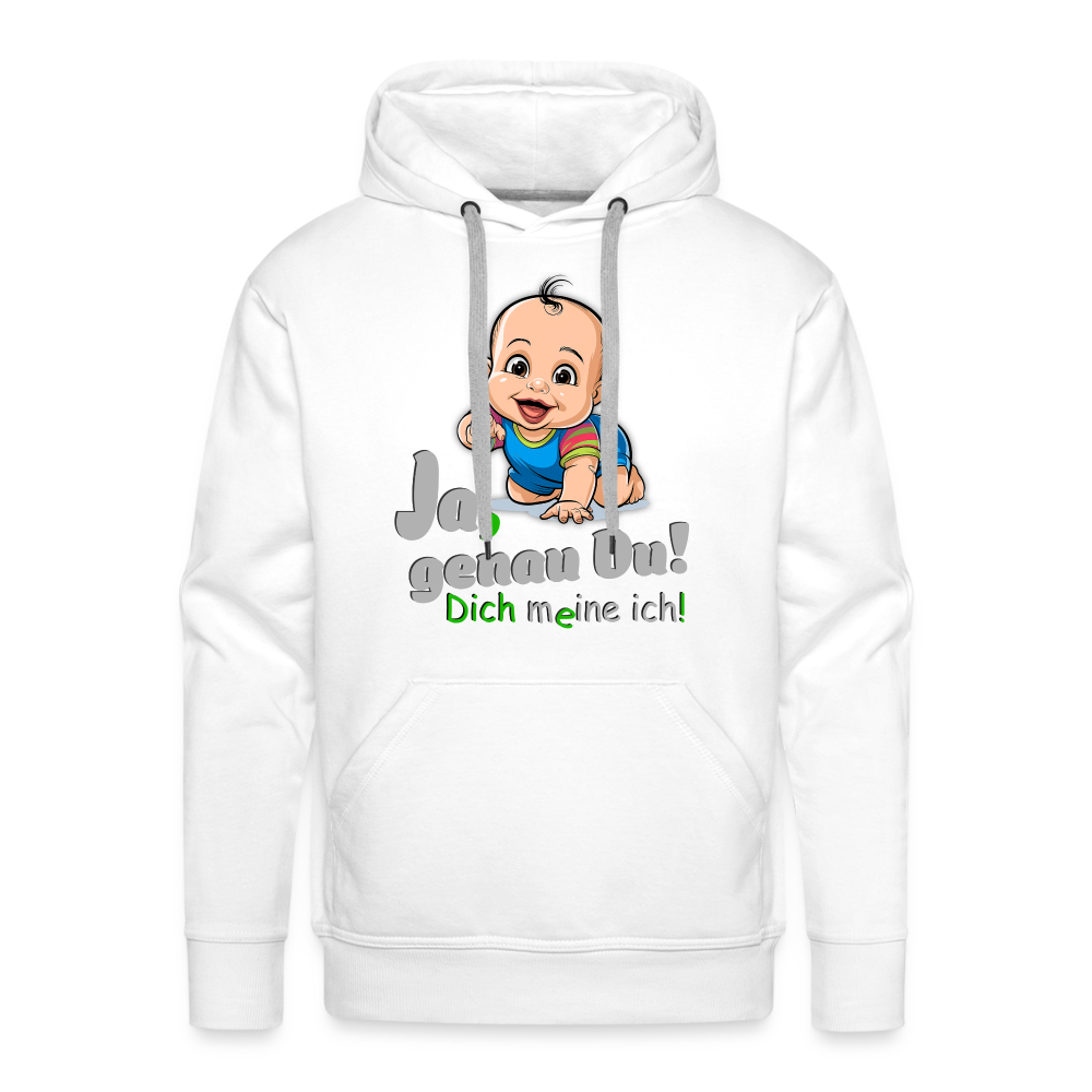 Ja, genau Du - Hoodie - Weiß