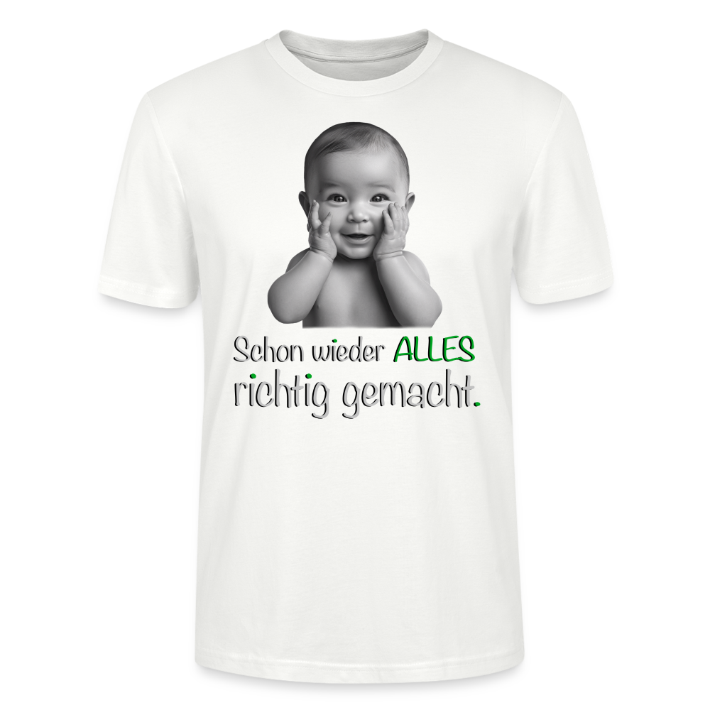 Das ,,Alles richtig gemacht'' Shirt - Weiß