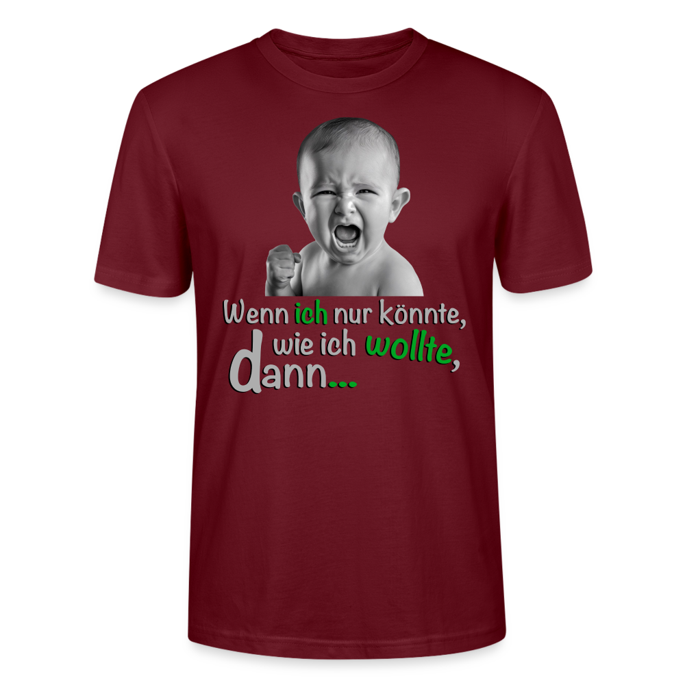 Wenn ich könnte Shirt - Burgunderrot