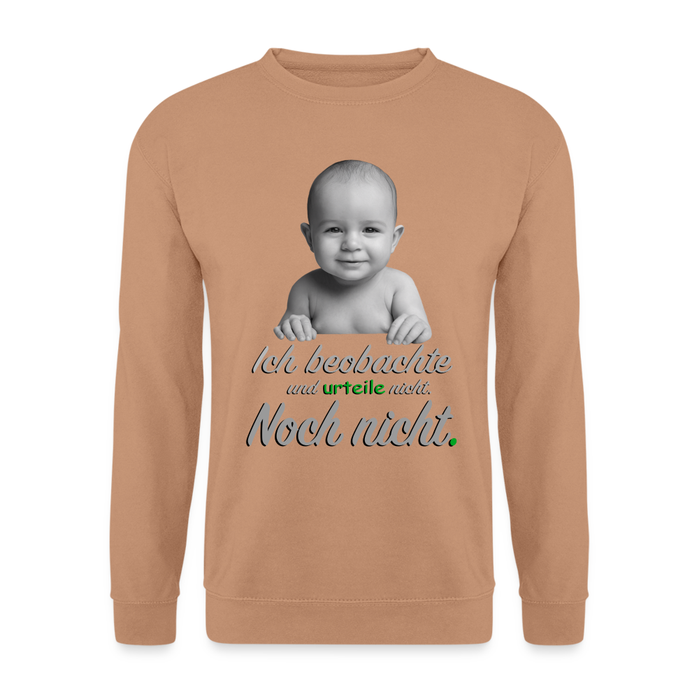 Ich beobachte nicht - Sweater - Mocca