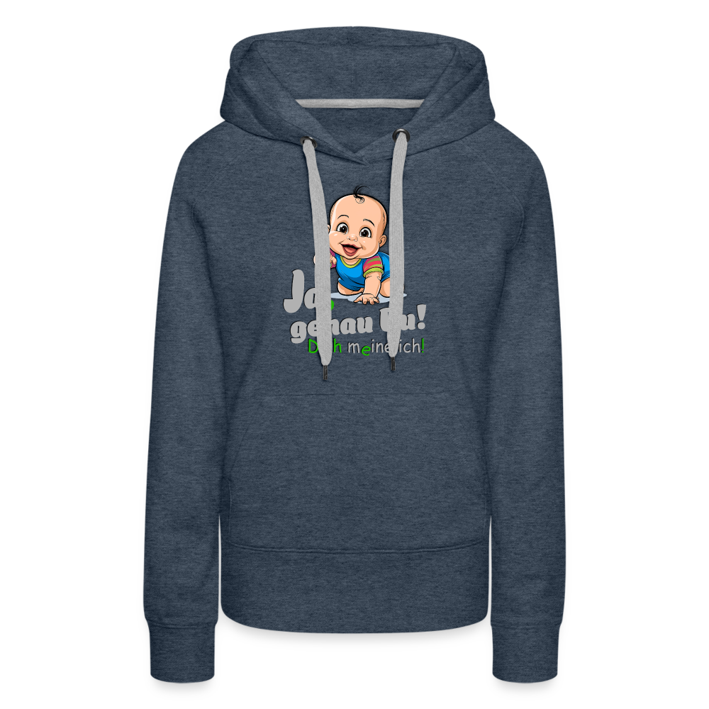 Ja gJa genau duenau Du - Premium Hoodie - Jeansblau