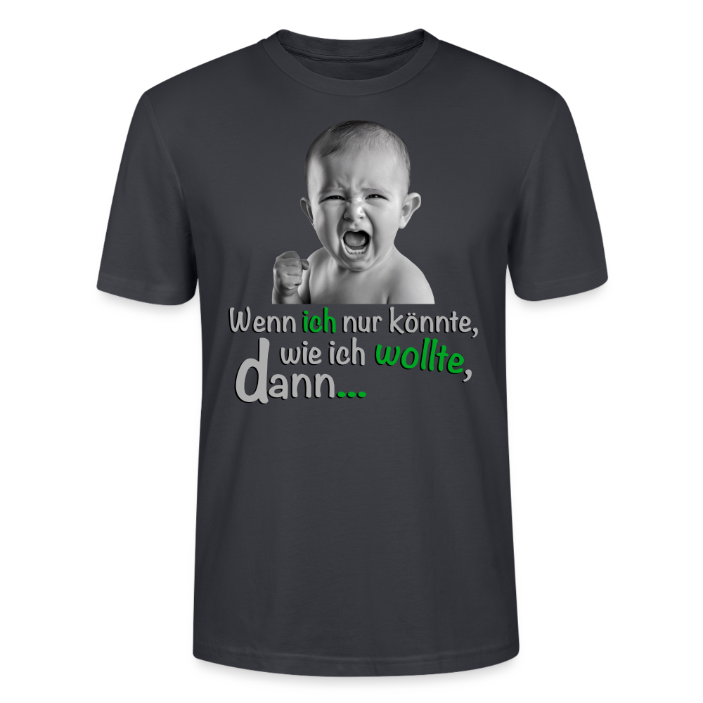 Wenn ich könnte Shirt - Dunkles Graublau