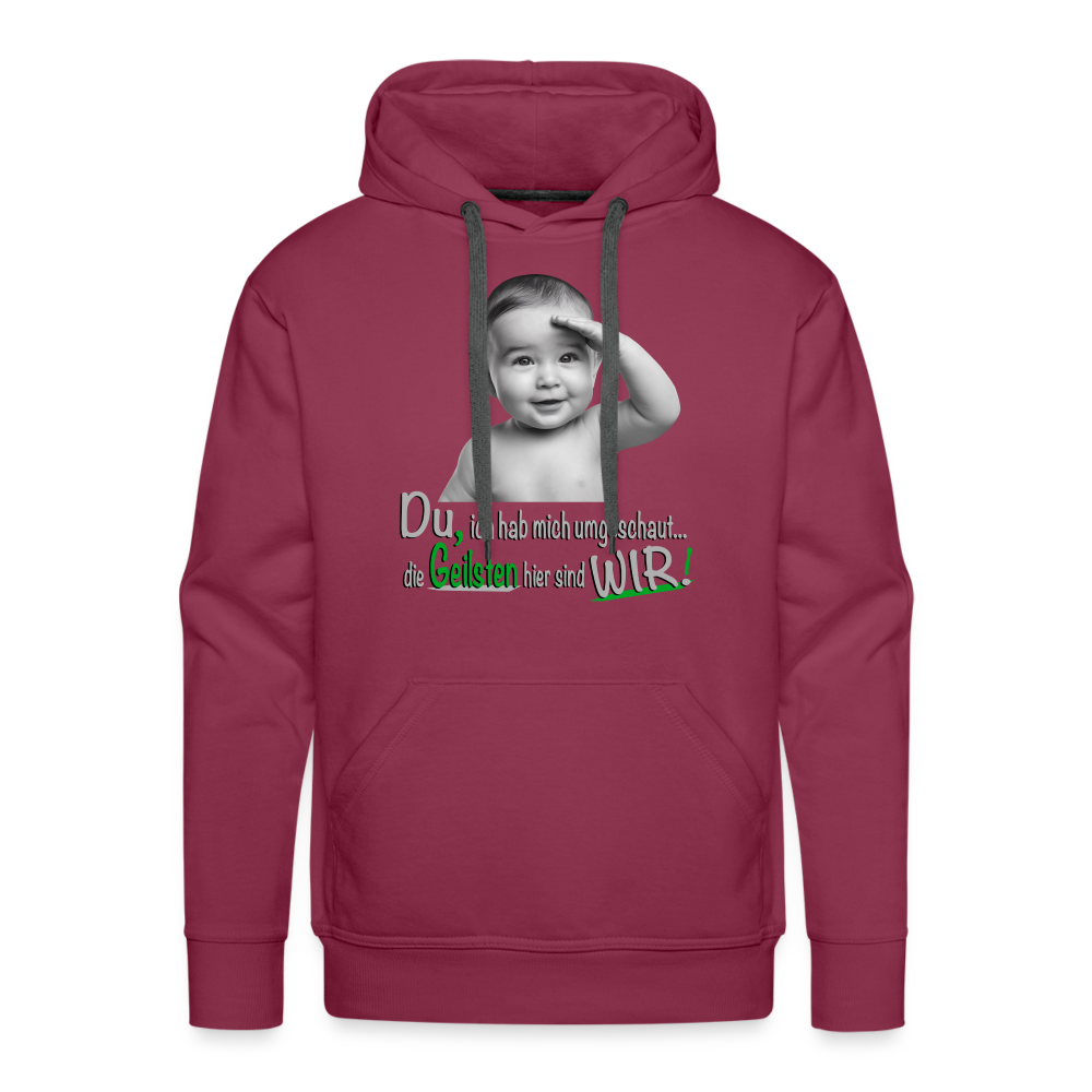 Wir sind die Geilsten Pulli - Premium Hoodie - Bordeaux