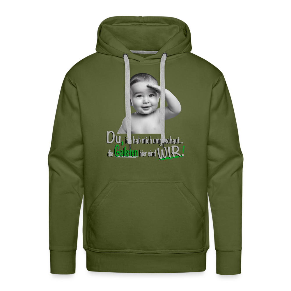 Wir sind die Geilsten Pulli - Premium Hoodie - Olivgrün