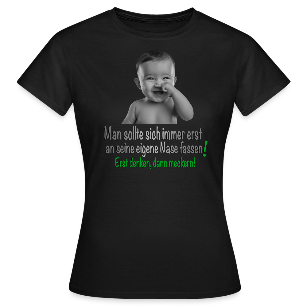 Erst denken, dann meckern Shirt - Schwarz