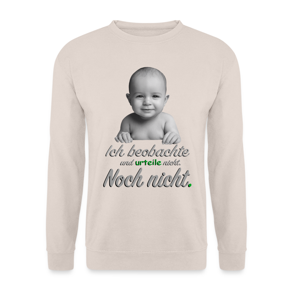 Ich beobachte nicht - Sweater - Sand