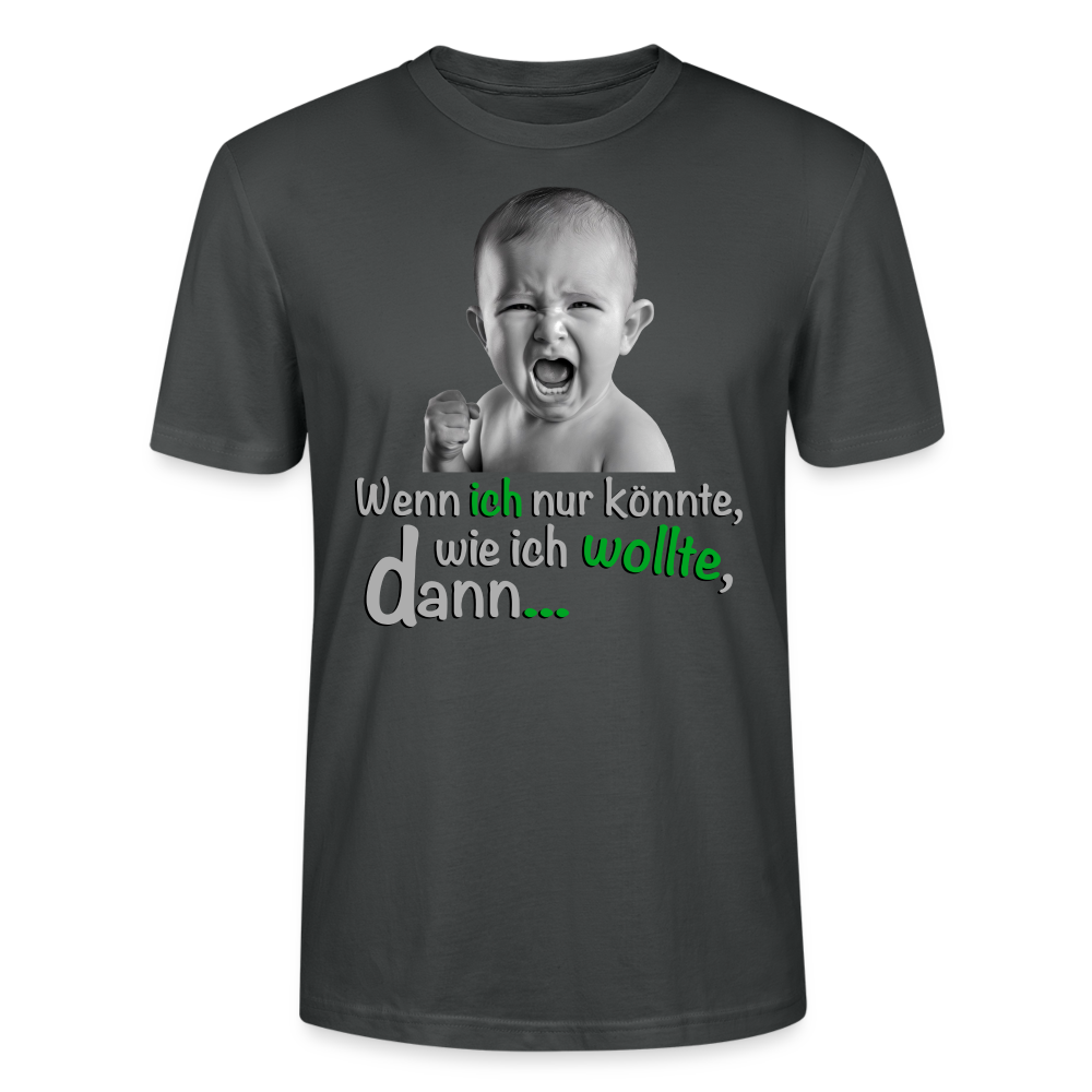 Wenn ich könnte Shirt - Anthrazit