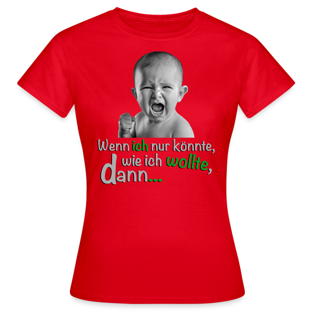 Wenn ich könnte Shirt - Rot