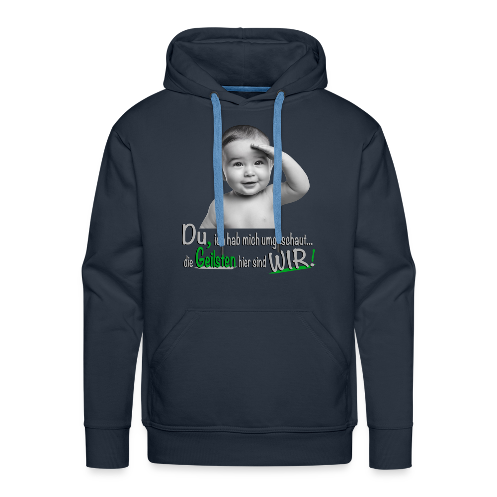 Wir sind die Geilsten Pulli - Premium Hoodie - Navy