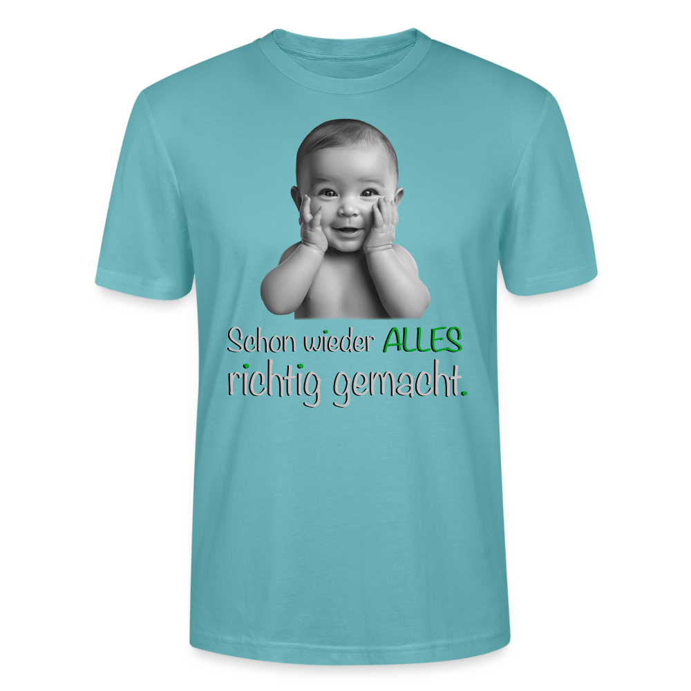 Das ,,Alles richtig gemacht'' Shirt - Pastelltürkis