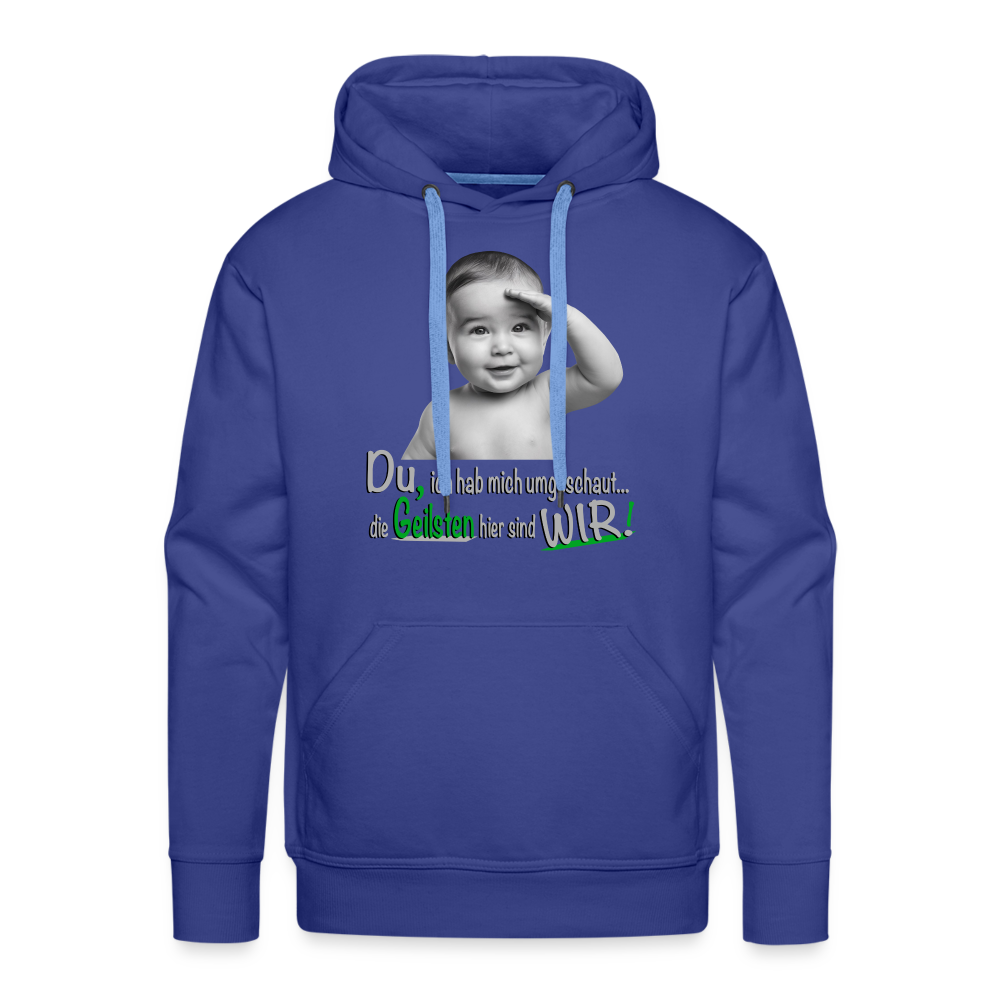 Wir sind die Geilsten Pulli - Premium Hoodie - Königsblau