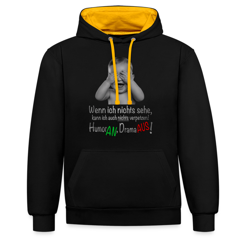 Humor AN, Drama AUS - Hoodie - Schwarz/Gold