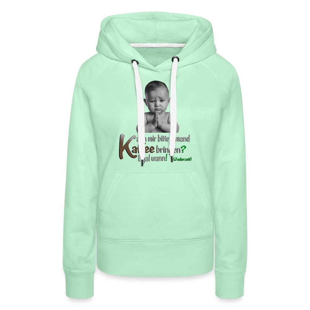 Der Hoodie für kostenlosen Kaffee - helles Mintgrün