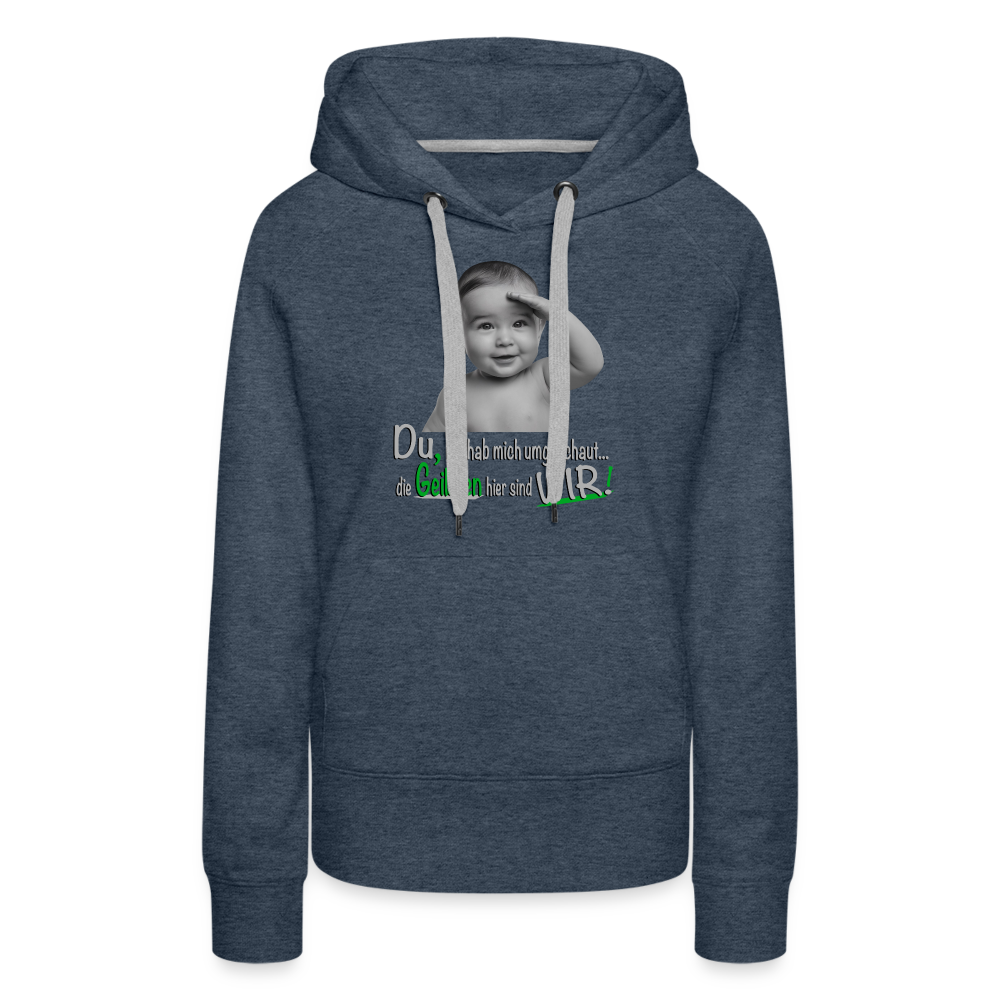 Wir sind die Geilsten Pulli - Premium Hoodie - Jeansblau