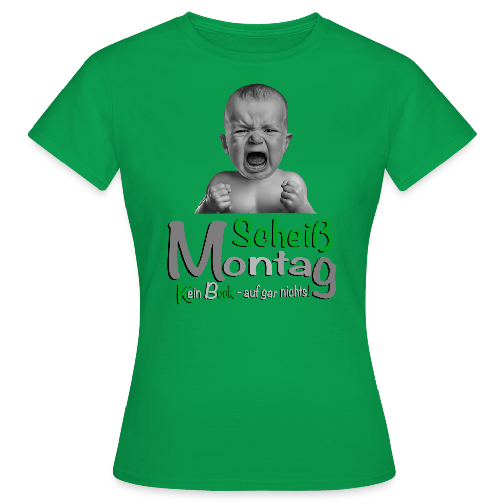 Montag ist ätzend T-Shirt - Kelly Green