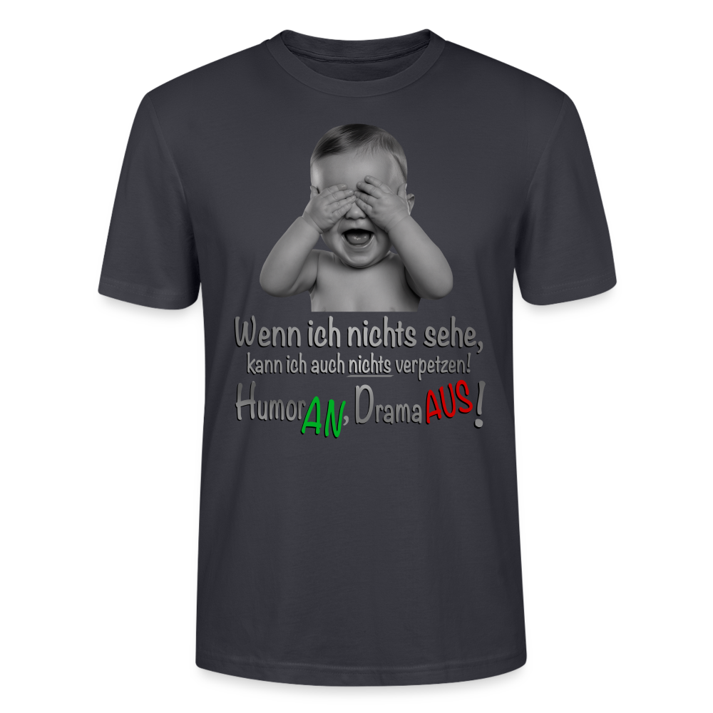 Humor AN, Drama AUS - Shirt - Dunkles Graublau