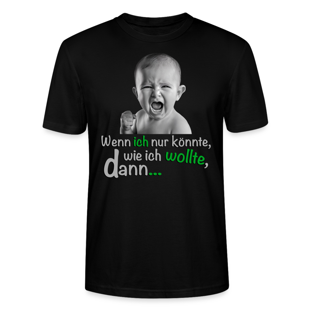 Wenn ich könnte Shirt - Schwarz