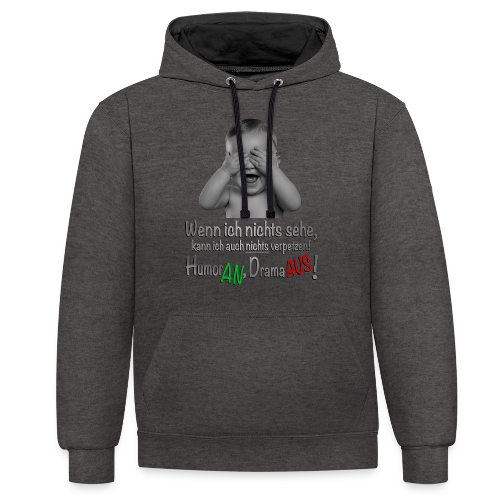 Humor AN, Drama AUS - Hoodie - Anthrazit/Schwarz