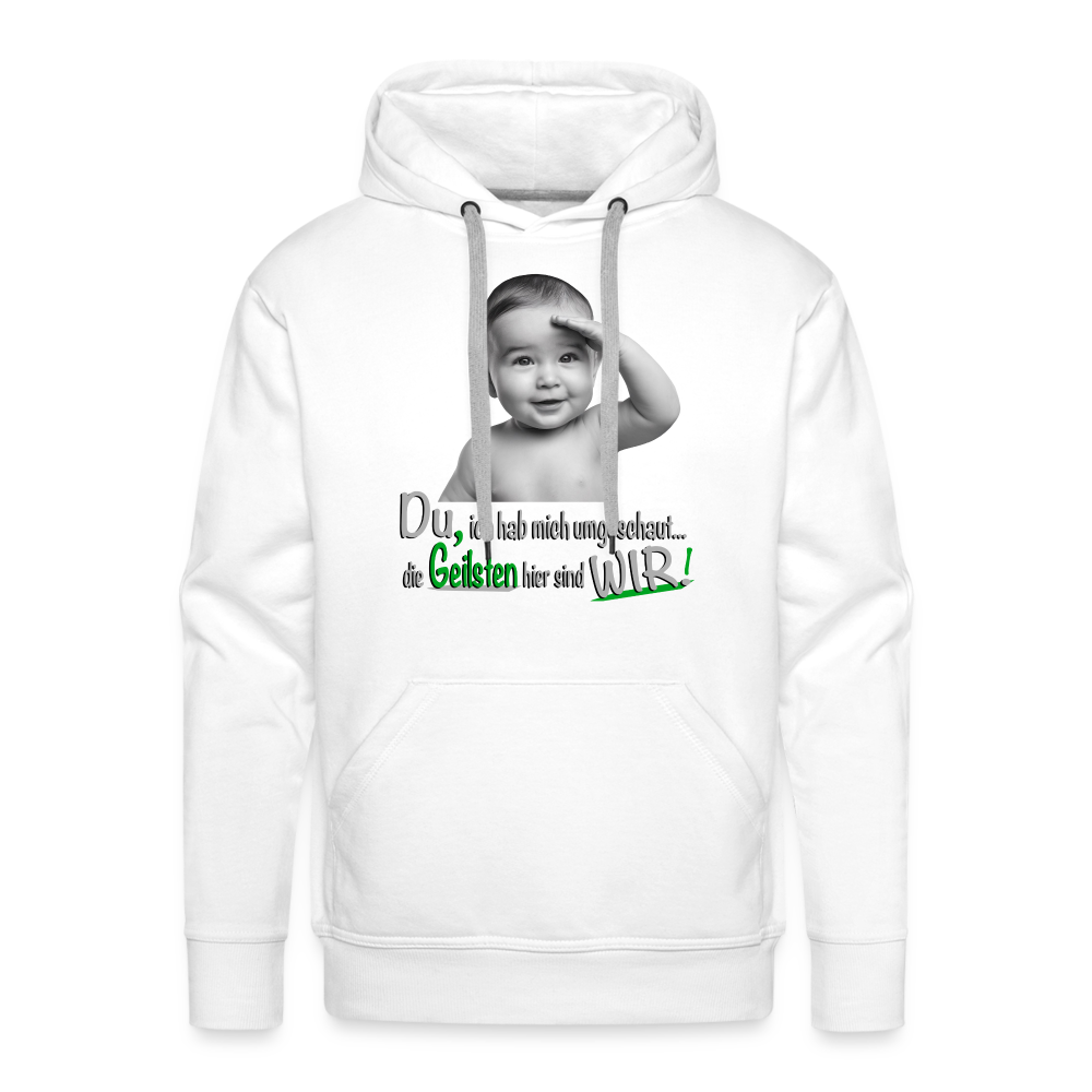 Wir sind die Geilsten Pulli - Premium Hoodie - Weiß