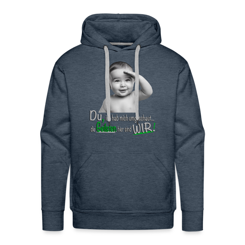 Wir sind die Geilsten Pulli - Premium Hoodie - Jeansblau