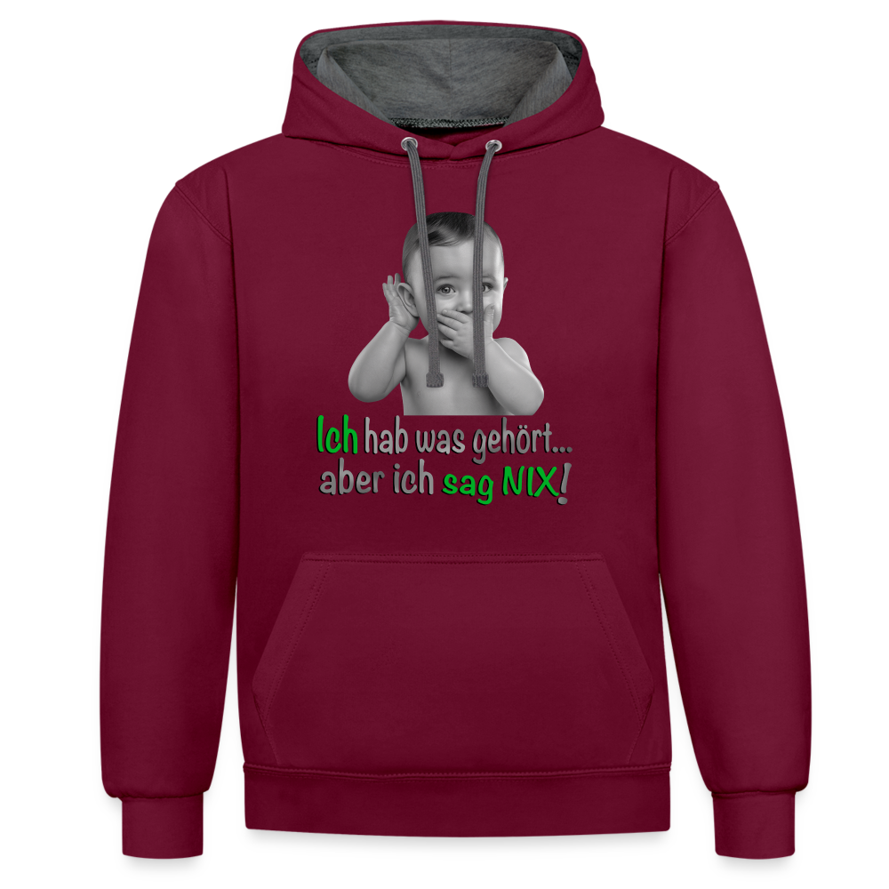 Ich sag NIX - Hoodie - Weinrot/Anthrazit