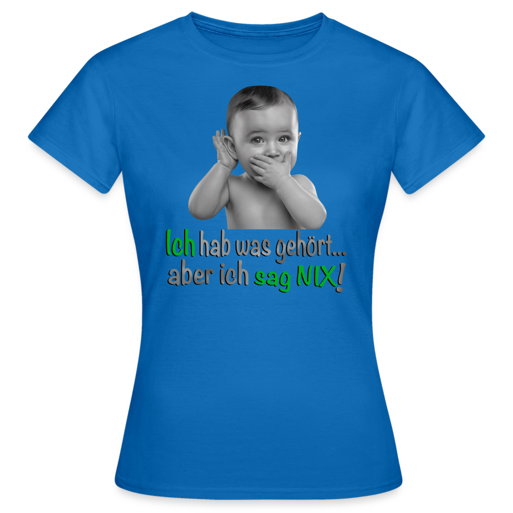 Ich sag Nix Shirt - Royalblau