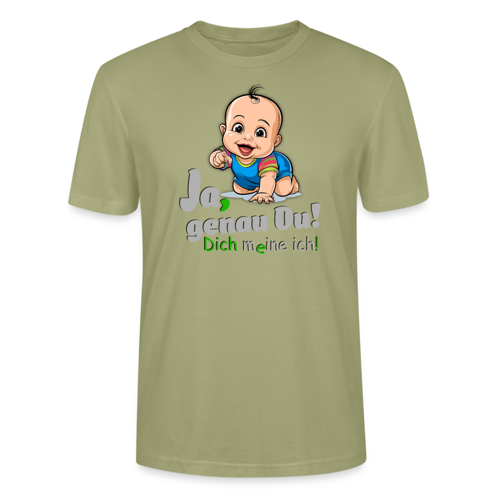 Ja, genau Du - T-Shirt - Nebelgrün