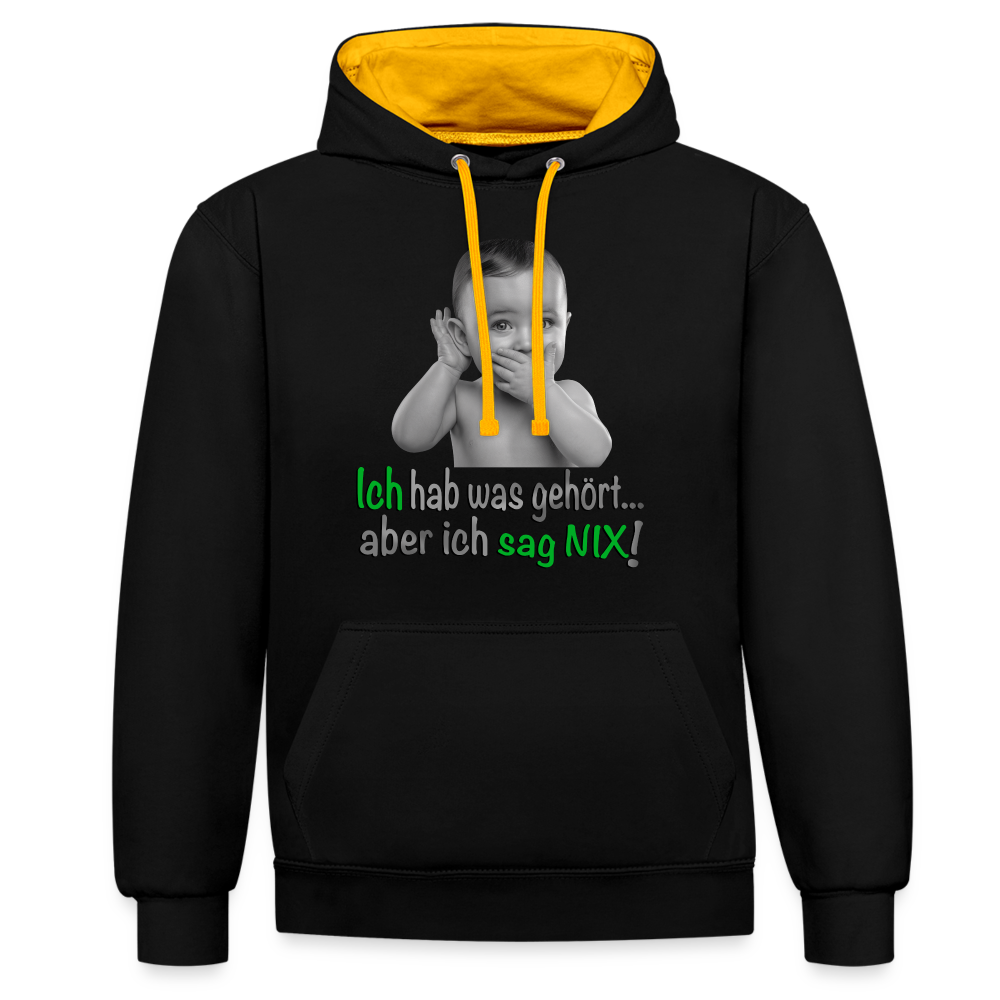 Ich sag NIX - Hoodie - Schwarz/Gold