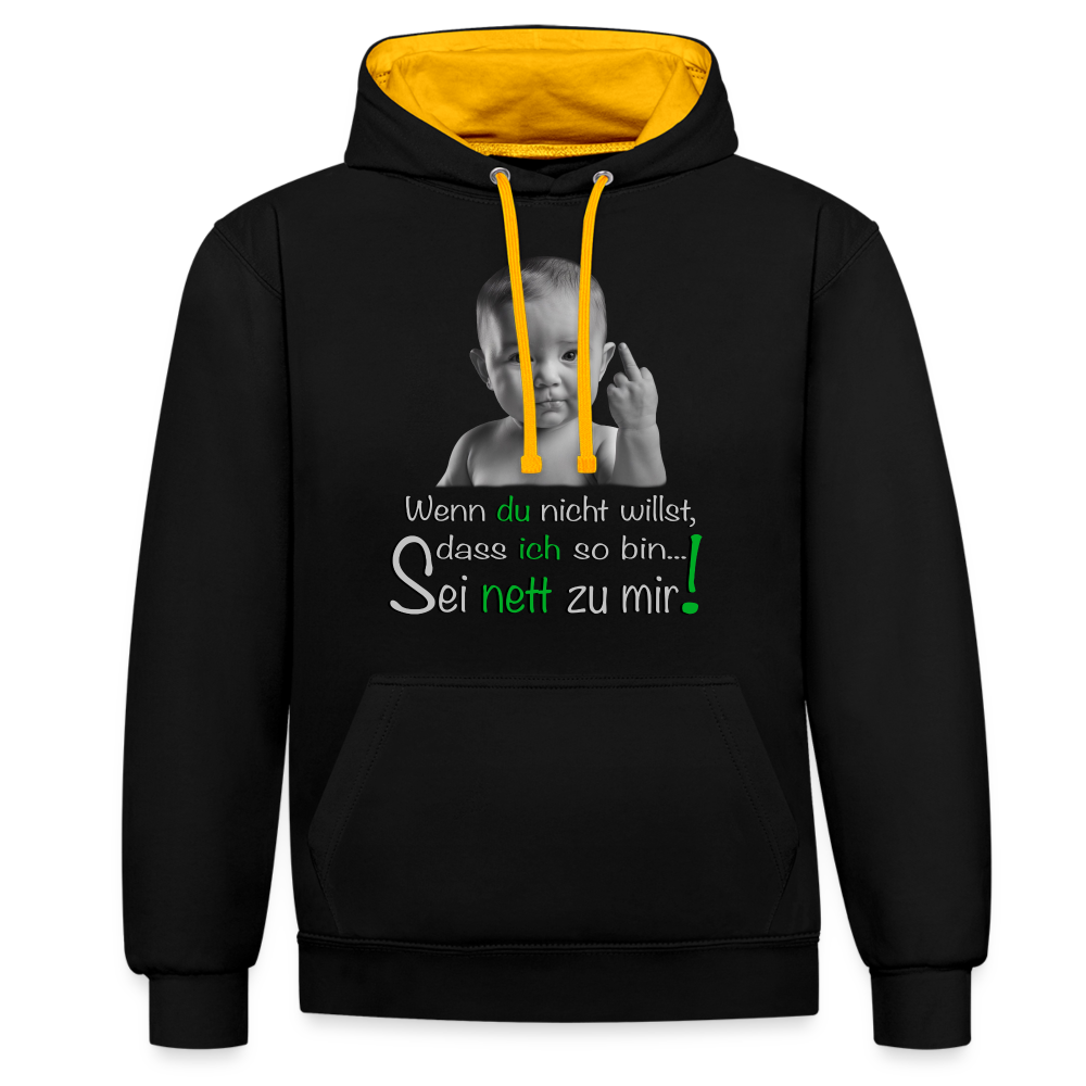 Frecher ,,Sei nett zu mir'' Premium Hoodie - Schwarz/Gold