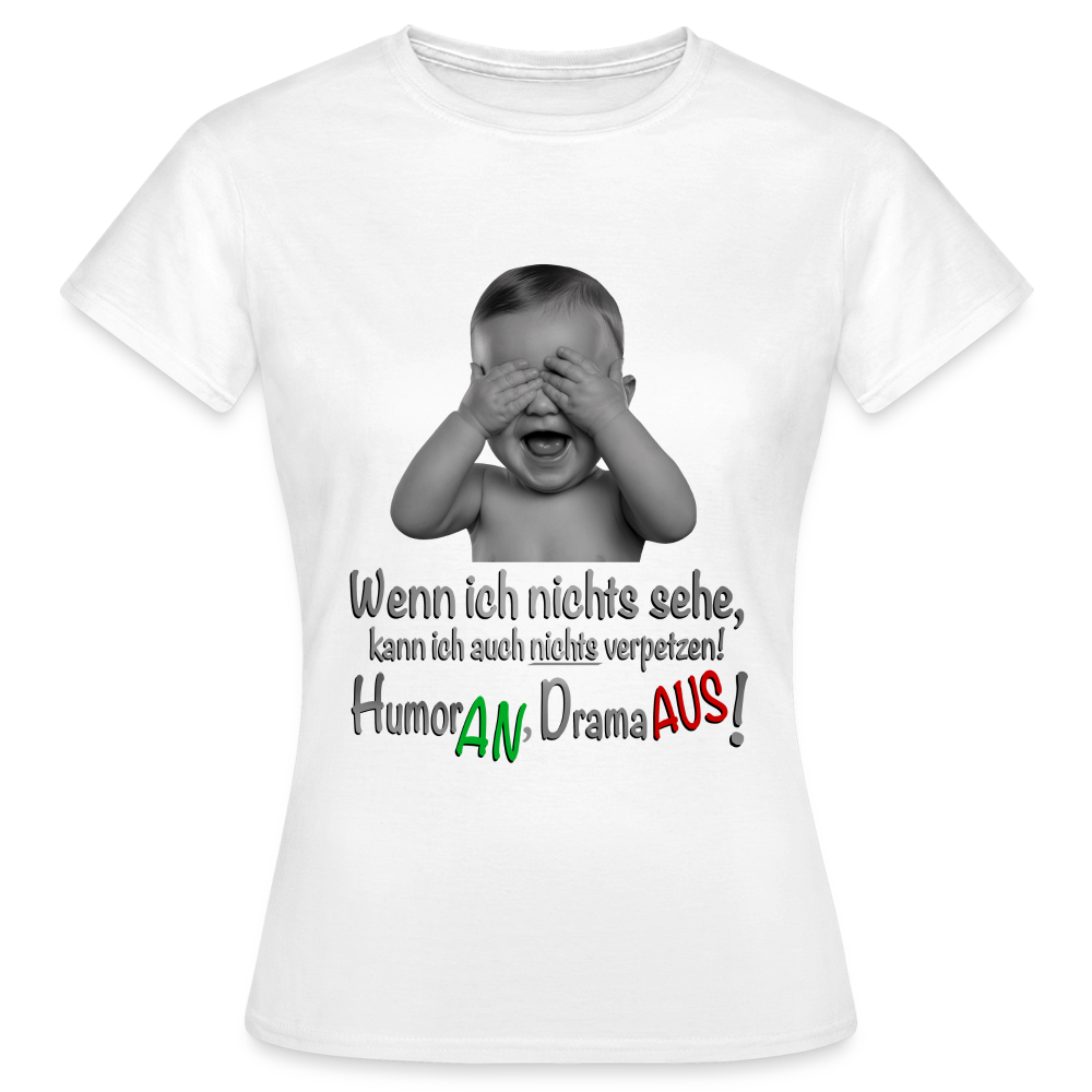 Humor AN, Drama AUS - Hoodie - Weiß