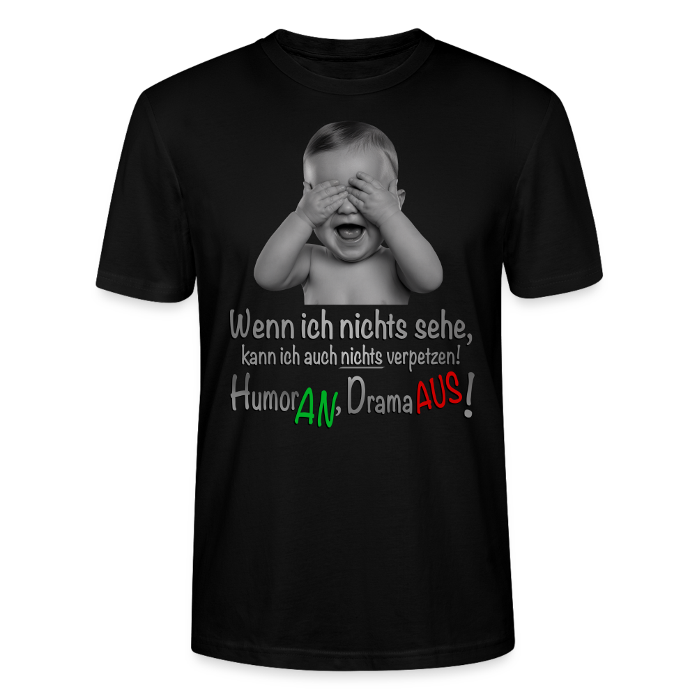 Humor AN, Drama AUS - Shirt - Schwarz