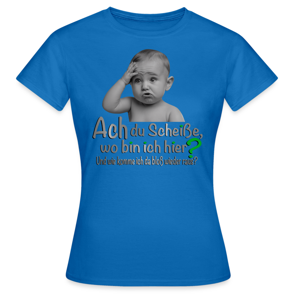 Wo bin ich hier shirt - Royalblau