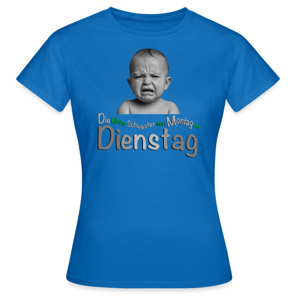 Das T-Shirt für Dienstags------- - Royalblau