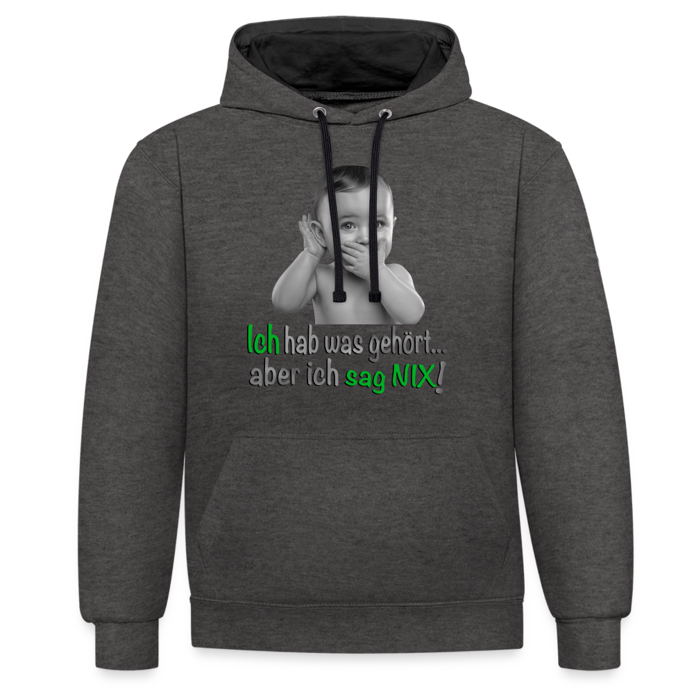 Ich sag NIX - Hoodie - Anthrazit/Schwarz