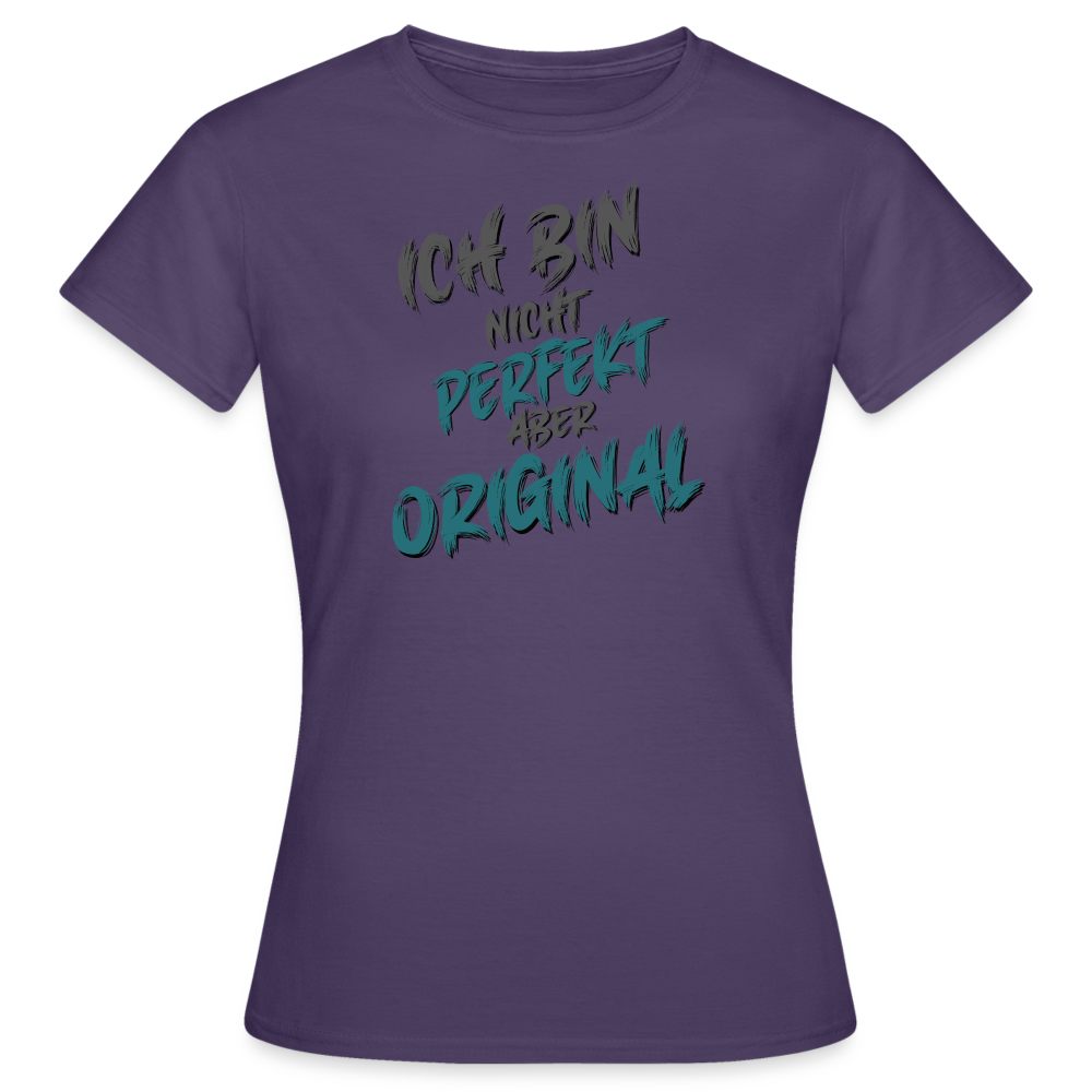 Lilanes Frauen T-Shirt mit dem Spruch „Ich bin nicht perfekt, aber Original“. Humorvolles Streetwear-Design mit lustigen Sprüchen für selbstbewusste Frauen.