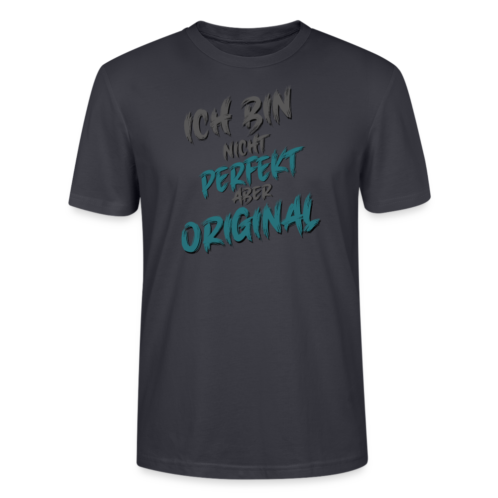 Dunkles Graublau Streetwear T-Shirt mit Sprüchen für Männer. Statement mit Humor „Ich bin nicht perfekt, aber original“ in moderner ansprechender Typografie. Cooler und lässiger Style.
