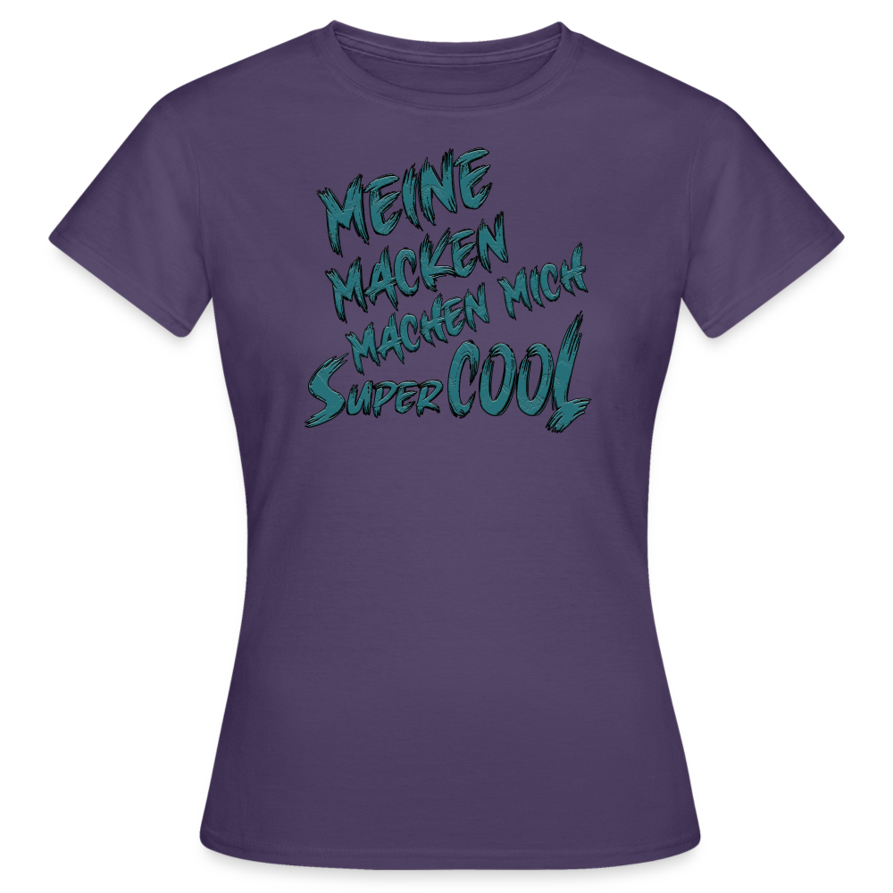 Lilanes Frauen T-Shirt mit dem lustigen Spruch „Meine Macken machen mich super cool“. Humorvolles Streetwear-Design für individuelle Styles.