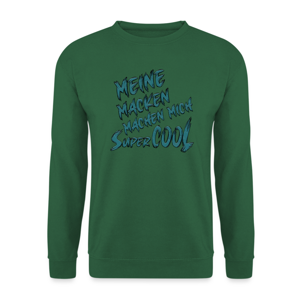 Grüner Streetwear Pullover für Frauen & Männer mit dem Statement „Meine Macken machen mich super cool“. Spruch mit Humor. Perfekt für Freizeit und Alltag.