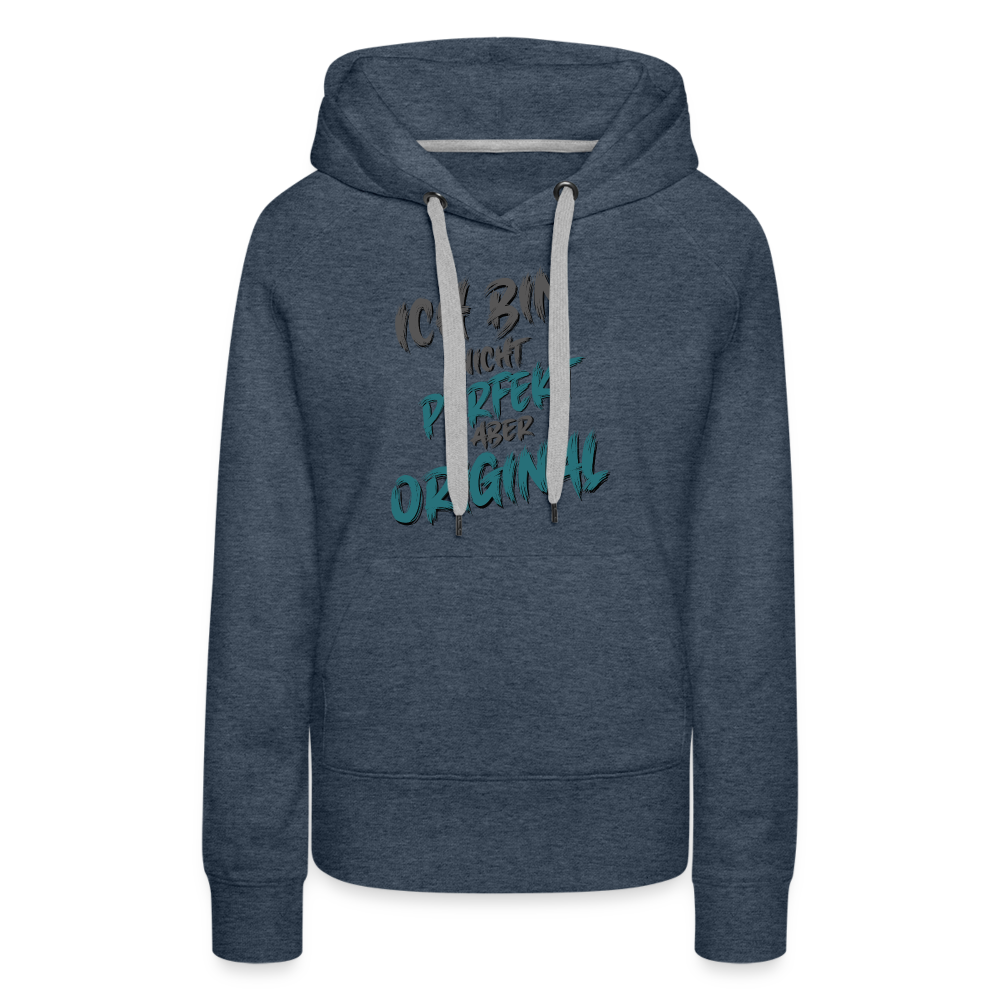 Jeansblauer Streetwear Frauen Hoodie mit Spruch auf der Brust „Ich bin nicht perfekt aber original“. Einzigartige Typografie, sehr lustige Sprüche, mit farbiges Kapuzenband und praktischer Kängurutasche. Perfekt für Freizeit & Alltag.