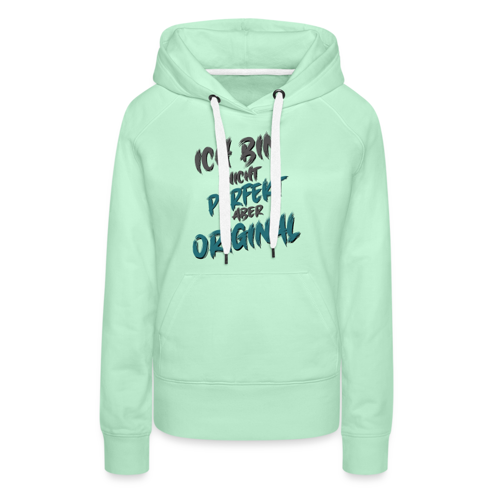Mintgrüner Streetwear Frauen Hoodie mit Spruch auf der Brust „Ich bin nicht perfekt aber original“. Einzigartige Typografie, sehr lustige Sprüche, mit farbiges Kapuzenband und praktischer Kängurutasche. Perfekt für Freizeit & Alltag.