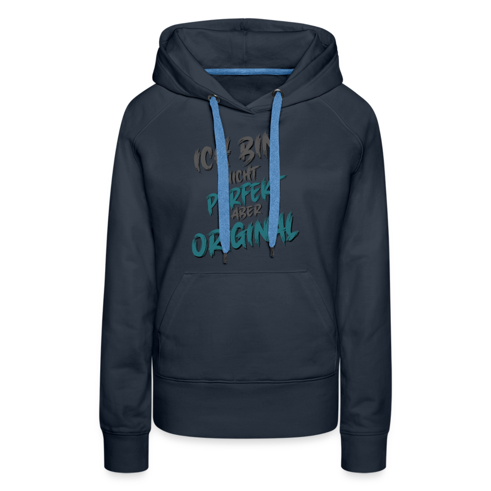 Navy farbener Streetwear Frauen Hoodie mit Spruch auf der Brust „Ich bin nicht perfekt aber original“. Einzigartige Typografie, sehr lustige Sprüche, mit farbiges Kapuzenband und praktischer Kängurutasche. Perfekt für Freizeit & Alltag.