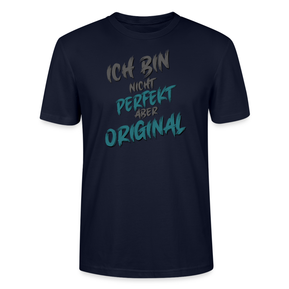 Farbe Navy Streetwear T-Shirt mit Sprüchen für Männer. Statement mit Humor „Ich bin nicht perfekt, aber original“ in moderner ansprechender Typografie. Cooler und lässiger Style.