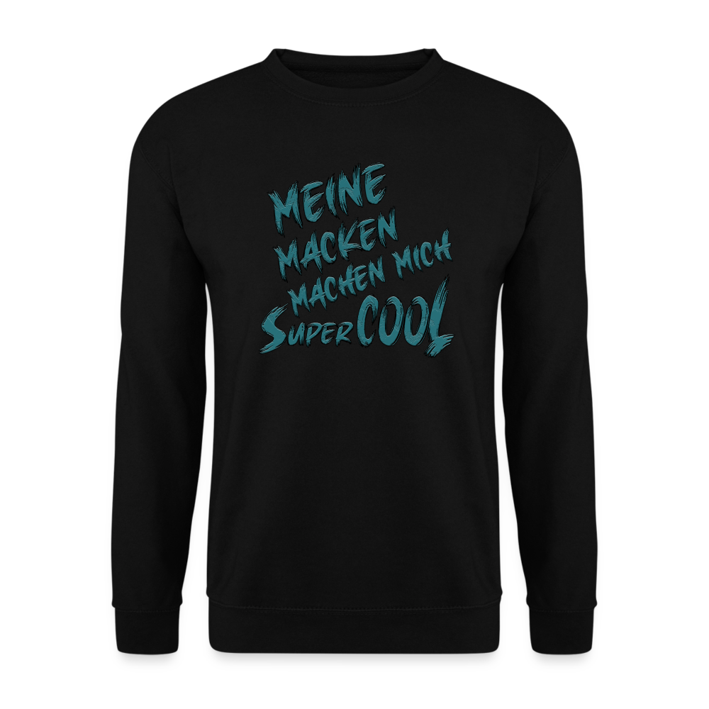 Schwarzer Streetwear Pullover für Frauen & Männer mit dem Statement „Meine Macken machen mich super cool“. Spruch mit Humor. Perfekt für Freizeit und Alltag.