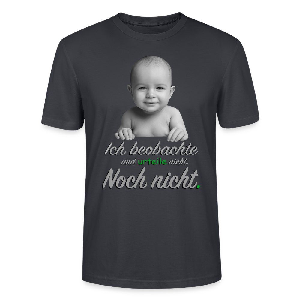 Ich beobachte nicht - Shirt - Dunkles Graublau