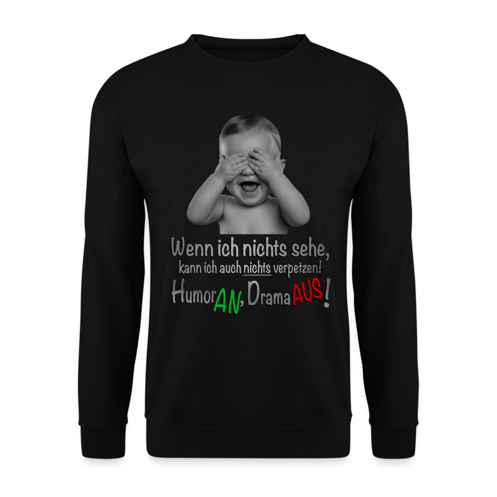 Humor AN, Drama AUS - Sweater - Schwarz