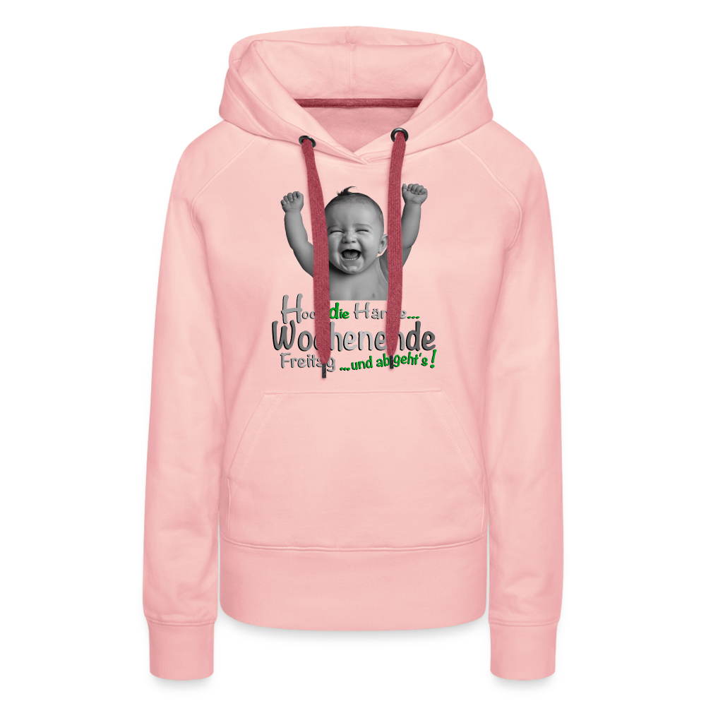 Der Hoch die Hände Wochenende.... Hoodie - Kristallrosa