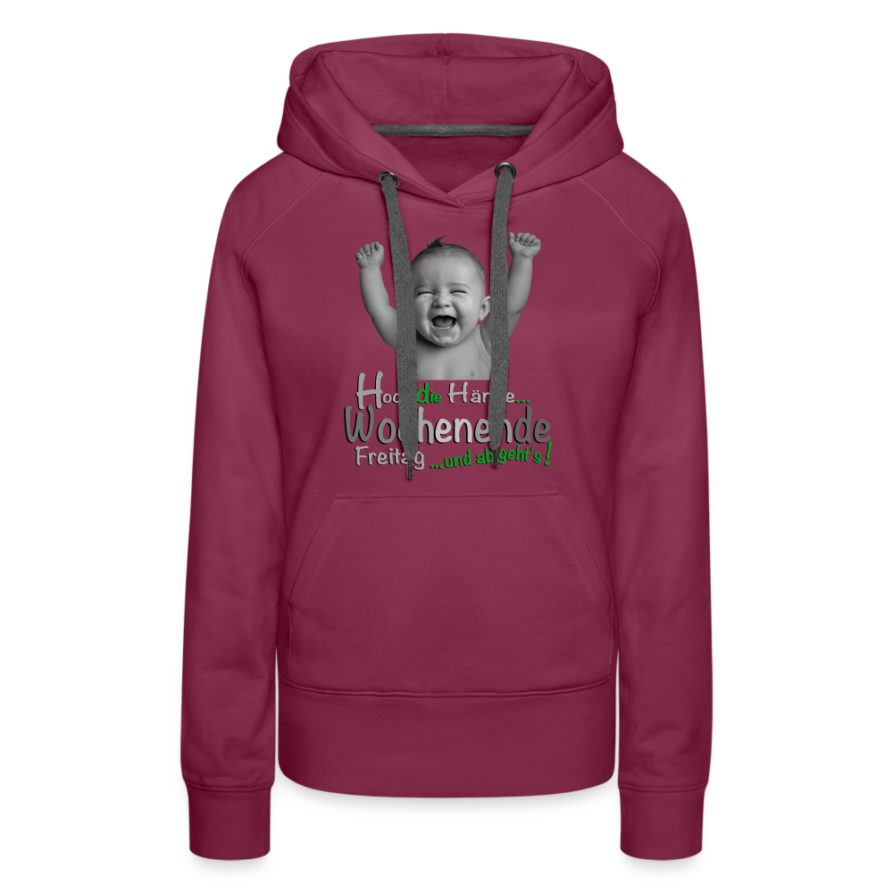 Der Hoch die Hände Wochenende.... Hoodie - Bordeaux