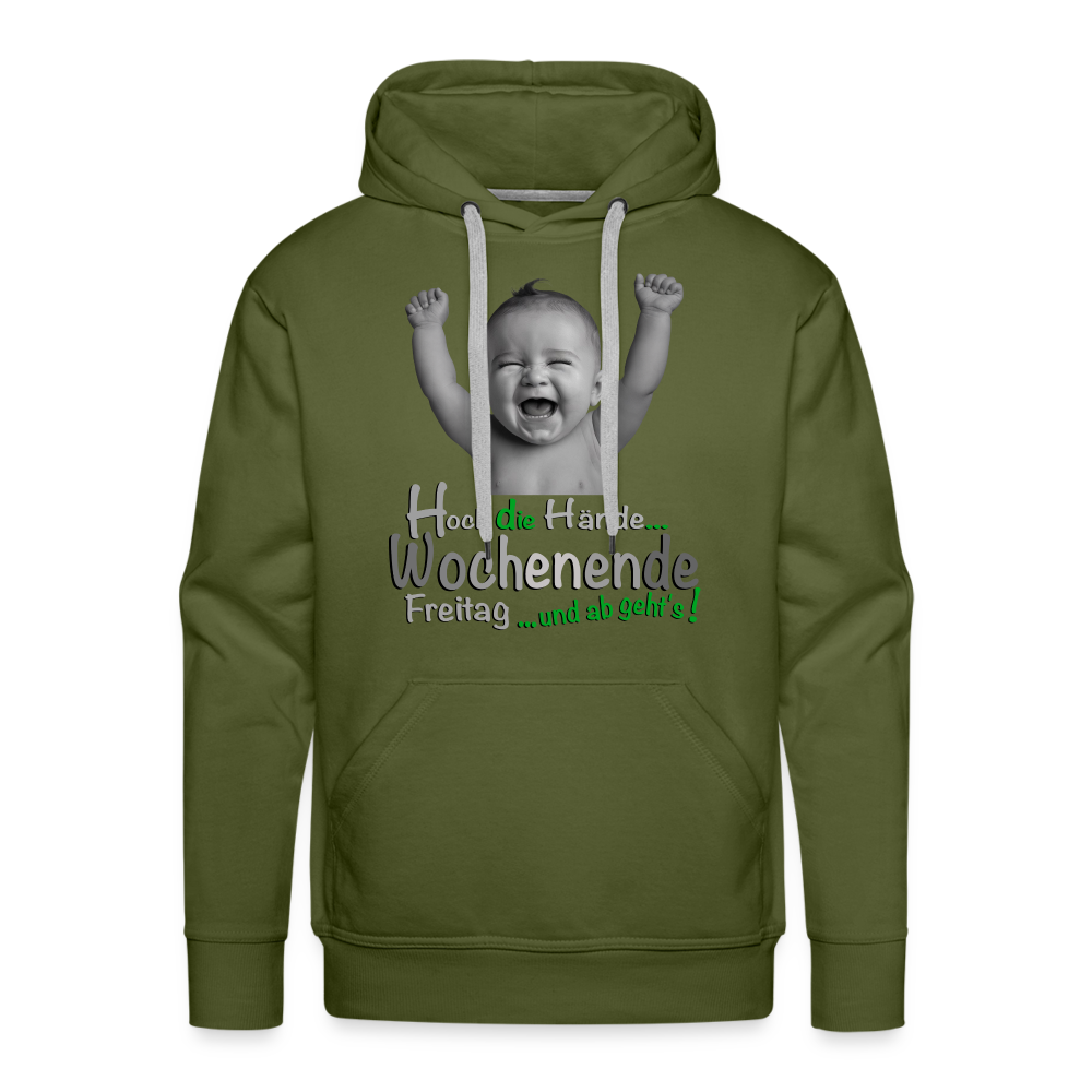 Der Hoch die Hände Wochenende.... Hoodie - Olivgrün