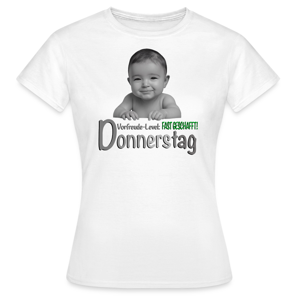 Donnerstag- Vorfreude-Level - Shirt - Weiß