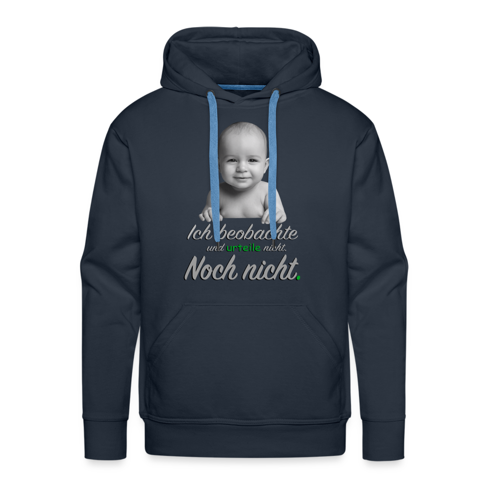 Ich beobachte nicht - Premium Hoodie 😎 - Navy